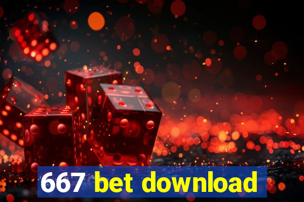 667 bet download